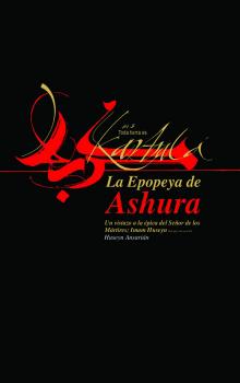 Libro La Epopeya de Ashura, la épica del Señor de los mártires Imam Husain.jpg
