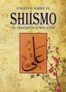 libro ENSAYOS SOBRE SHIÍSMO, IMAMATO Y WILAYAT (Por Sayed Muhammad Rizvi).jpg